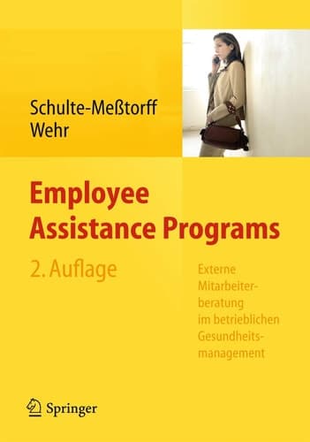 Employee Assistance Programs Externe Mitarbeiterberatung im betrieblichen Gesundheitsmanagement