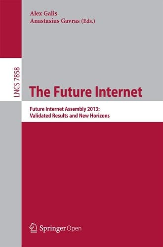 The Future Internet Future Internet Assembly 2013: Validated Results and New Horizons