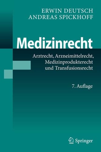 Medizinrecht Arztrecht, Arzneimittelrecht, Medizinprodukterecht und Transfusionsrecht