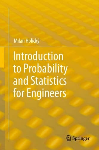 Introduction to Probability and Statistics for Engineers