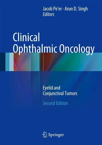 Clinical Ophthalmic Oncology Eyelid and Conjunctival Tumors