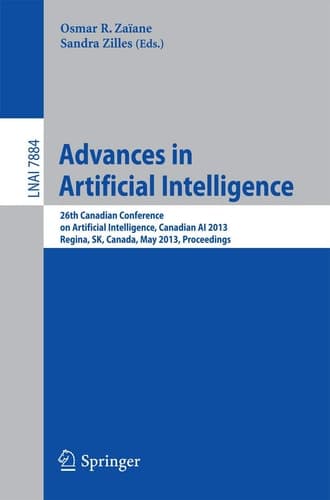 Advances in Artificial Intelligence 26th Canadian Conference on Artificial Intelligence, Canadian AI 2013, Regina, Canada, May 28-31, 2013. Proceedings