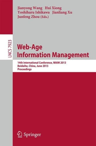 Web-Age Information Management 14th International Conference, WAIM 2013, Beidaihe, China, June 14-16, 2013. Proceedings