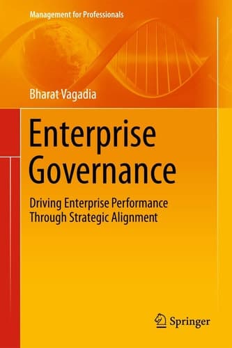 Enterprise Governance Driving Enterprise Performance Through Strategic Alignment