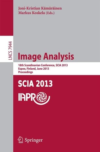 Image Analysis 18th Scandinavian Conference, SCIA 2013, Espoo, Finland, June 17-20, 2013, Proceedings