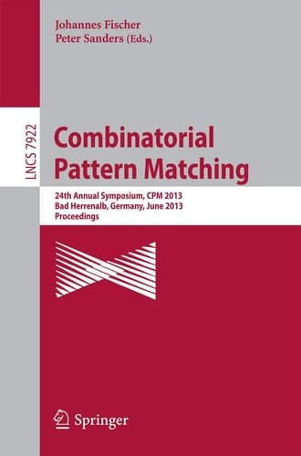 Combinatorial Pattern Matching 24th Annual Symposium, CPM 2013, Bad Herrenalb, Germany, June 17-19, 2013, Proceedings