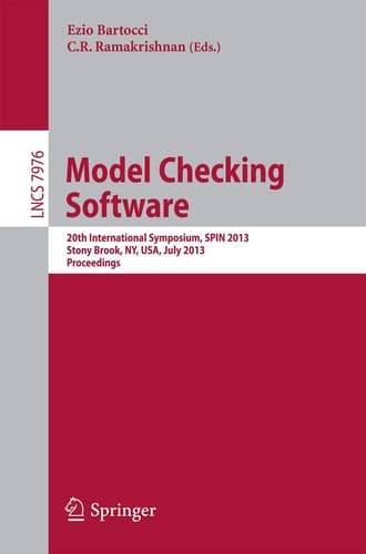 Model Checking Software 20th International Symposium, SPIN 2013, Stony Brook, NY, USA, July 8-9, 2013, Proceedings