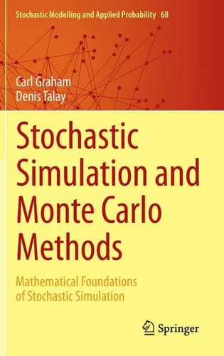 Stochastic Simulation and Monte Carlo Methods Mathematical Foundations of Stochastic Simulation