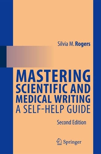 Mastering Scientific and Medical Writing A Self-help Guide