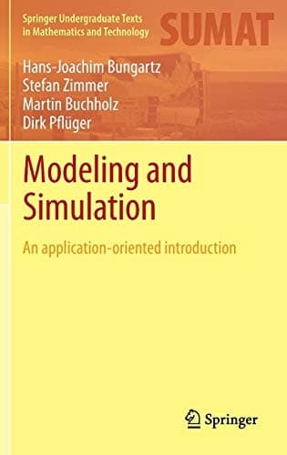 Modeling and Simulation An Application-Oriented Introduction