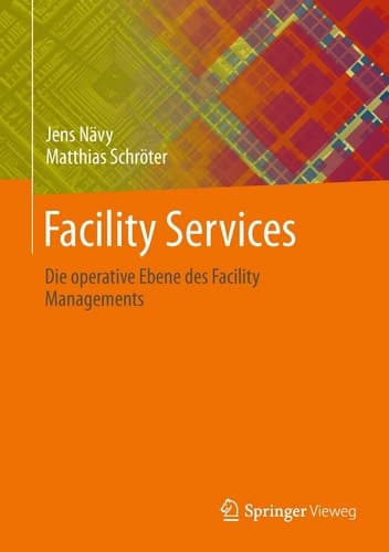 Facility Services Die operative Ebene des Facility Managements