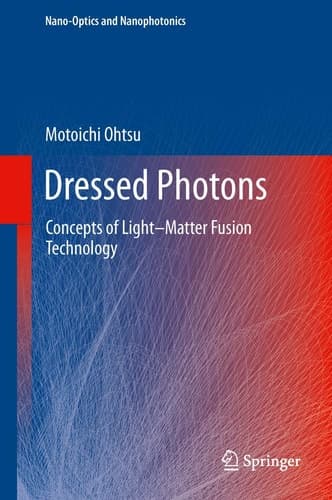 Dressed Photons Concepts of Light–Matter Fusion Technology