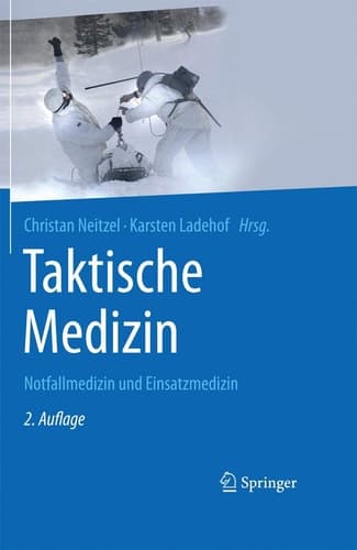 Taktische Medizin Notfallmedizin und Einsatzmedizin