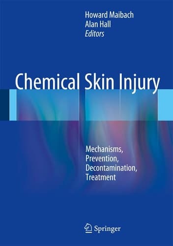 Chemical Skin Injury Mechanisms, Prevention, Decontamination, Treatment