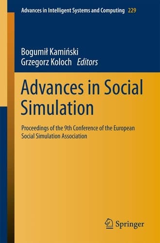 Advances in Social Simulation Proceedings of the 9th Conference of the European Social Simulation Association