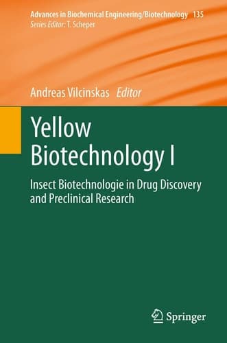 Yellow Biotechnology I Insect Biotechnologie in Drug Discovery and Preclinical Research