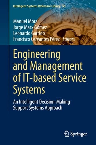 Engineering and Management of IT-based Service Systems An Intelligent Decision-Making Support Systems Approach