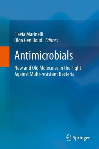 Antimicrobials New and Old Molecules in the Fight Against Multi-resistant Bacteria