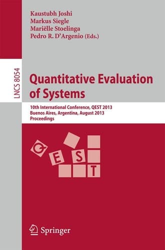 Quantitative Evaluation of Systems 10th International Conference, QEST 2013, Buenos Aires, Argentina, August 27-30, 2013, Proceedings