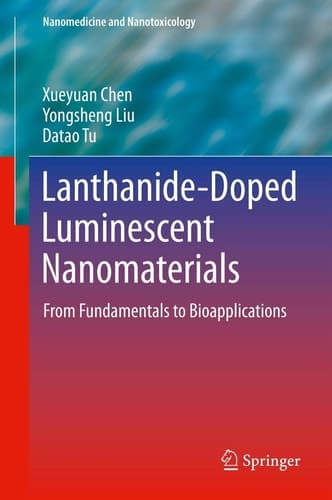 Lanthanide-Doped Luminescent Nanomaterials From Fundamentals to Bioapplications