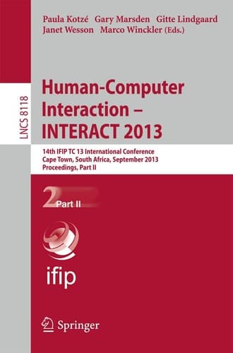 Human-Computer Interaction -- INTERACT 2013 14th IFIP TC 13 International Conference, Cape Town, South Africa, September 2-6, 2013, Proceedings