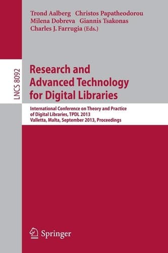 Research and Advanced Technology for Digital Libraries International Conference on Theory and Practice of Digital Libraries, TPDL 2013, Valletta, Malta, September 22-26, 2013, Proceedings