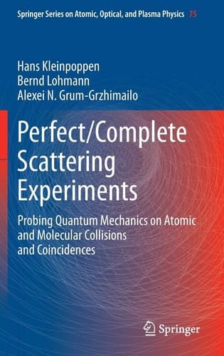 Perfect/Complete Scattering Experiments Probing Quantum Mechanics on Atomic and Molecular Collisions and Coincidences