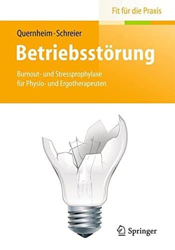 Betriebsstörung Burnout- und Stressprophylaxe für Physio- und Ergotherapeuten