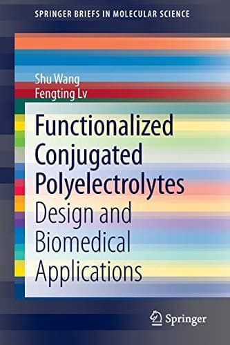 Functionalized Conjugated Polyelectrolytes Design and Biomedical Applications