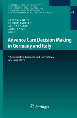 Advance Care Decision Making in Germany and Italy A Comparative, European and International Law Perspective