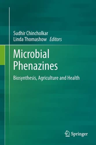 Microbial Phenazines Biosynthesis, Agriculture and Health