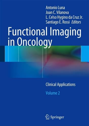 Functional Imaging in Oncology Clinical Applications - Volume 2