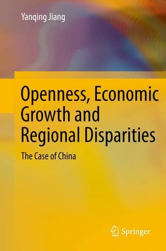 Openness, Economic Growth and Regional Disparities The Case of China