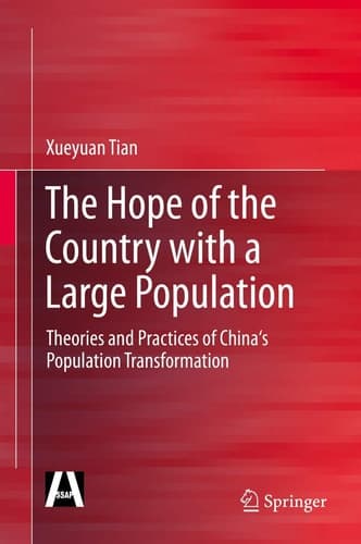 The Hope of the Country with a Large Population Theories and Practices of China's Population Transformation