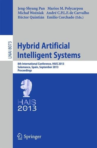 Hybrid Artificial Intelligent Systems 8th International Conference, HAIS 2013, Salamanca, Spain, September 11-13, 2013. Proceedings