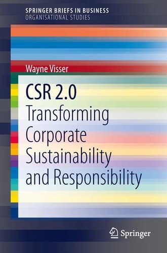 CSR 2.0 Transforming Corporate Sustainability and Responsibility