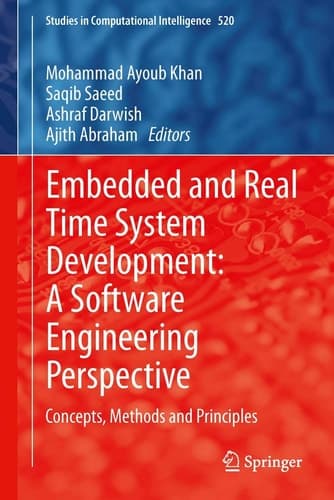 Embedded and Real Time System Development: A Software Engineering Perspective Concepts, Methods and Principles