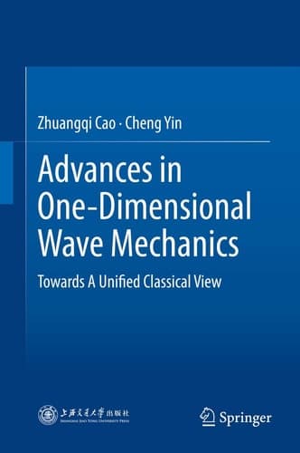 Advances in One-Dimensional Wave Mechanics Towards A Unified Classical View