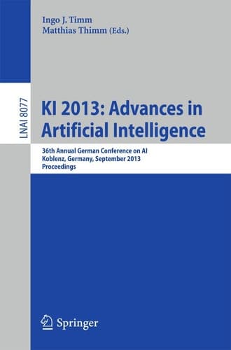 KI 2013: Advances in Artificial Intelligence 36th Annual German Conference on AI, Koblenz, Germany, September 16-20, 2013, Proceedings