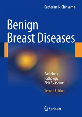 Benign Breast Diseases Radiology - Pathology - Risk Assessment