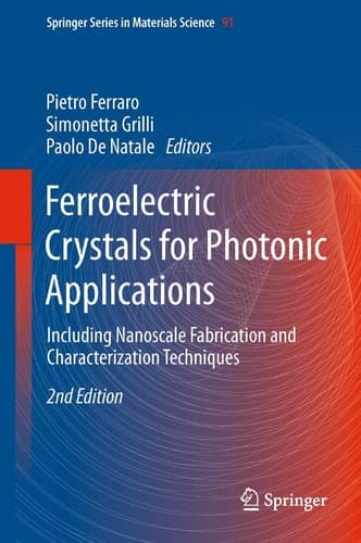 Ferroelectric Crystals for Photonic Applications Including Nanoscale Fabrication and Characterization Techniques