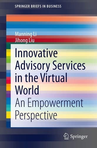 Innovative Advisory Services in the Virtual World An Empowerment Perspective