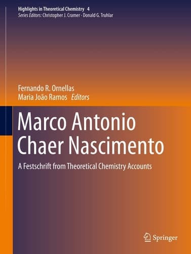 Marco Antonio Chaer Nascimento A Festschrift from Theoretical Chemistry Accounts
