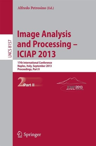Progress in Image Analysis and Processing, ICIAP 2013 Naples, Italy, September 9-13, 2013, Proceedings, Part II