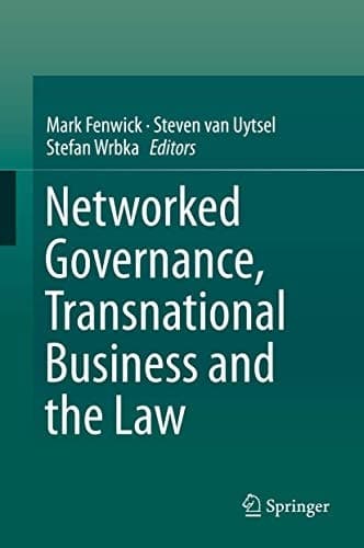 Networked Governance, Transnational Business and the Law