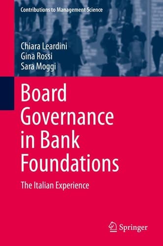 Board Governance in Bank Foundations The Italian Experience