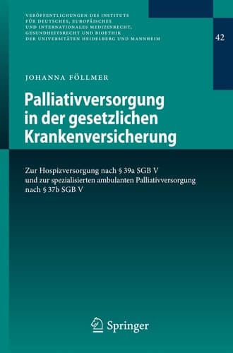 Palliativversorgung in der gesetzlichen Krankenversicherung Zur Hospizversorgung nach § 39a SGB V und zur spezialisierten ambulanten Palliativversorgung nach § 37b SGB V