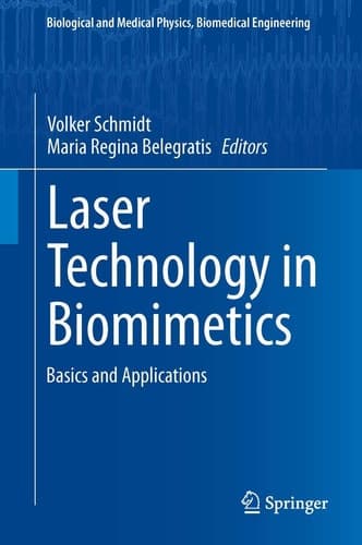 Laser Technology in Biomimetics Basics and Applications