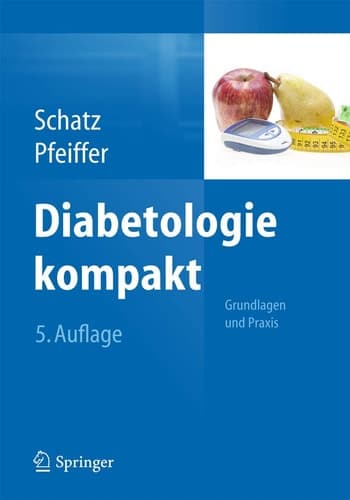 Diabetologie kompakt Grundlagen und Praxis