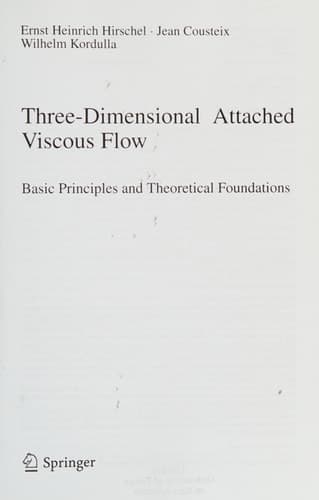 Three-Dimensional Attached Viscous Flow Basic Principles and Theoretical Foundations